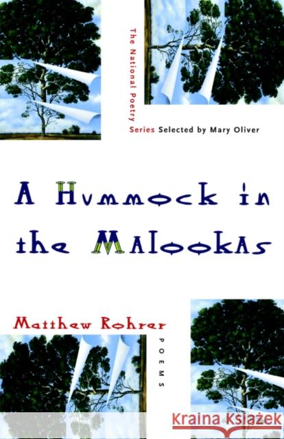 A Hummock in the Malookas: Poems Rohrer, Matthew 9780393315486 W. W. Norton & Company