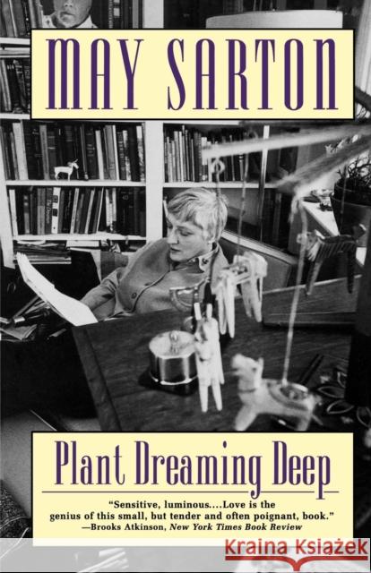 Plant Dreaming Deep Sarton, May 9780393315516 W. W. Norton & Company