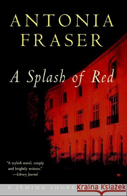 Splash of Red Fraser, Antonia 9780393316872 W. W. Norton & Company