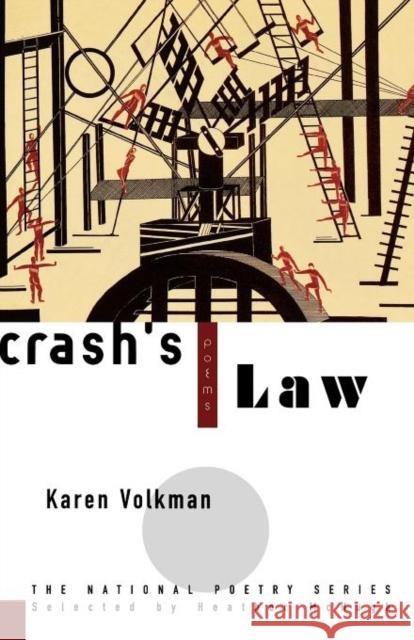 Crash's Law: Poems Volkman, Karen 9780393317220 W. W. Norton & Company