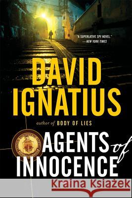 Agents of Innocence David Ignatius 9780393317381