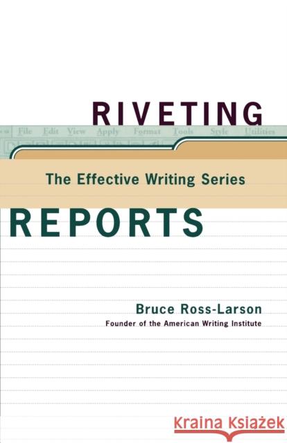 Riveting Reports Bruce Ross-Larson 9780393317930 W. W. Norton & Company