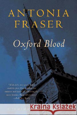 Oxford Blood: A Jemima Shore Mystery Antonia Fraser 9780393318241 W. W. Norton & Company