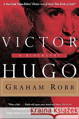 Victor Hugo Robb, Graham 9780393318999 W. W. Norton & Company