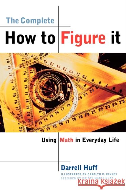 Complete How to Figure It Huff, Darrell 9780393319248 W. W. Norton & Company