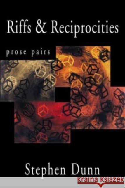 Riffs & Reciprocities: Prose Pairs Stephen Dunn 9780393319576 W. W. Norton & Company