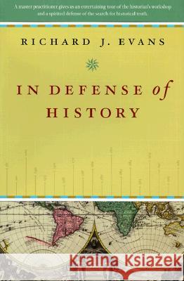 In Defense of History Richard J. Evans 9780393319590 W. W. Norton & Company