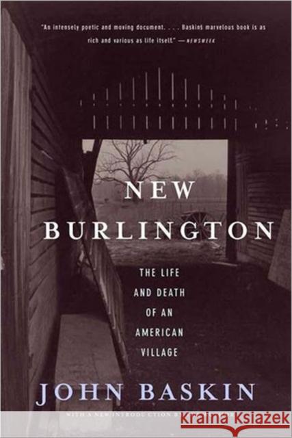 New Burlington: The Life and Death of an American Village Baskin, John 9780393320206 W. W. Norton & Company