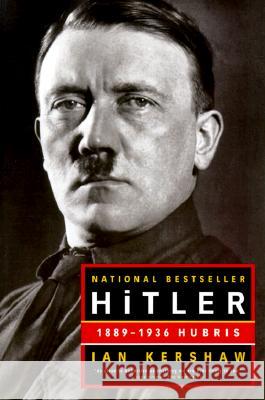 Hitler: 1889-1936: Hubris Ian Kershaw 9780393320350