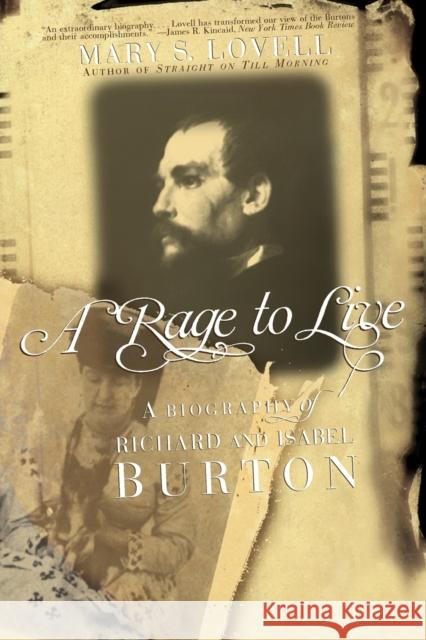 A Rage to Live: A Biography of Richard and Isabel Burton Lovell, Mary S. 9780393320398 W. W. Norton & Company