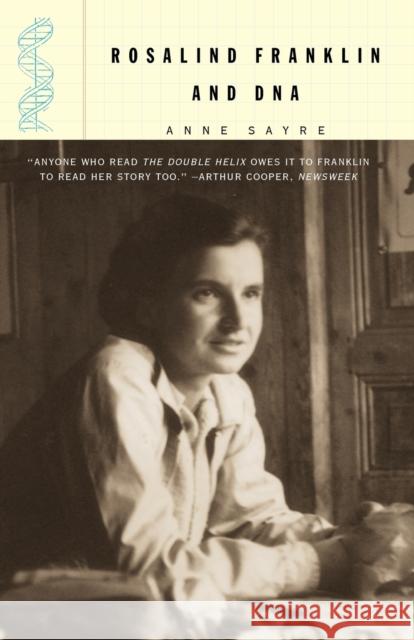 Rosalind Franklin and DNA Anne Sayre 9780393320442 W. W. Norton & Company