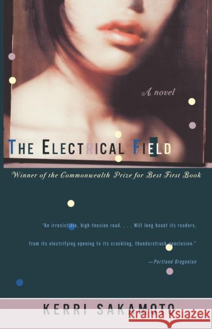 The Electrical Field Sakamoto, Kerri 9780393320480