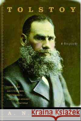 Tolstoy: A Biography Wilson, A. N. 9780393321227 W. W. Norton & Company