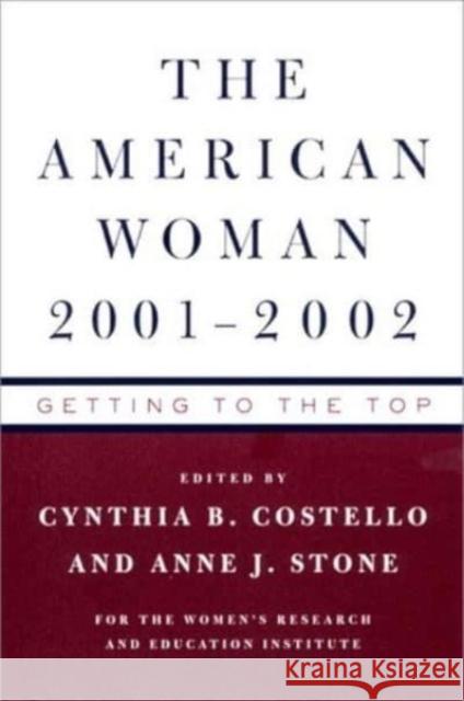 American Woman 2001-02: Getting to the Top Women's Research & Education Institute 9780393321425