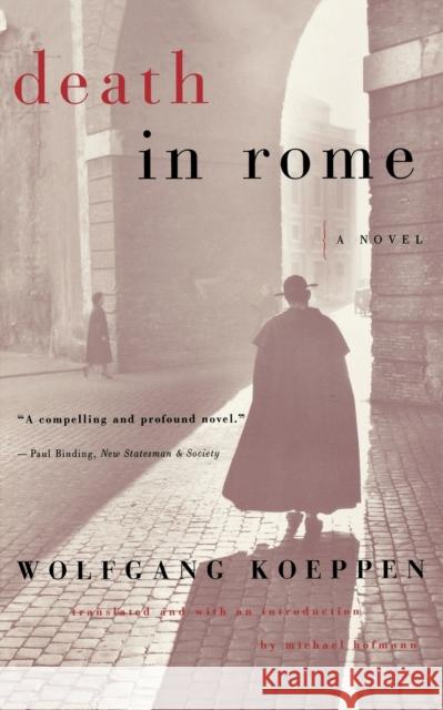 Death in Rome Wolfgang Koeppen Michael Hofmann 9780393321944 W. W. Norton & Company