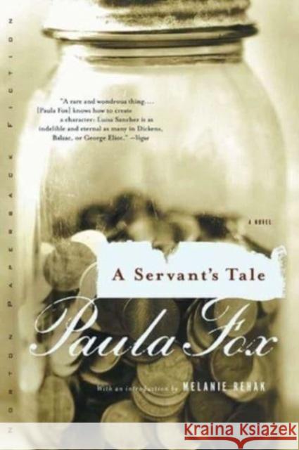 Servant's Tale Paula Fox Melanie Rehak 9780393322859 