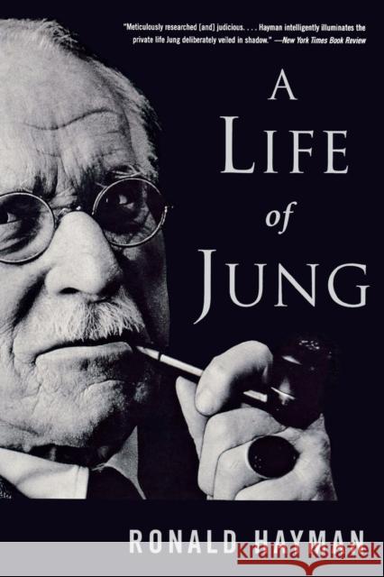 A Life of Jung Ronald Hayman 9780393323221 W. W. Norton & Company