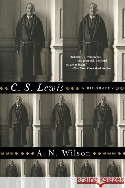 C. S. Lewis: A Biography A. N. Wilson 9780393323405 W. W. Norton & Company