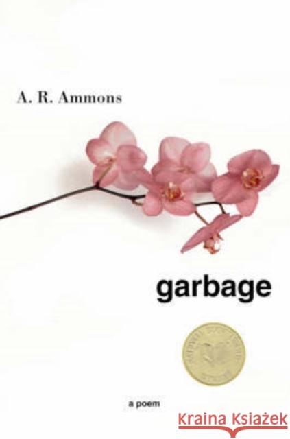 Garbage Ammons, A. R. 9780393324112 W. W. Norton & Company