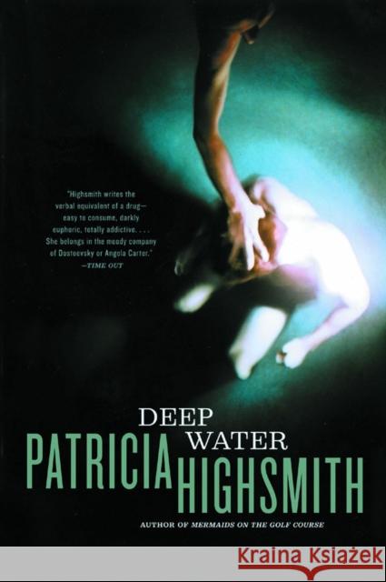 Deep Water Patricia Highsmith 9780393324556