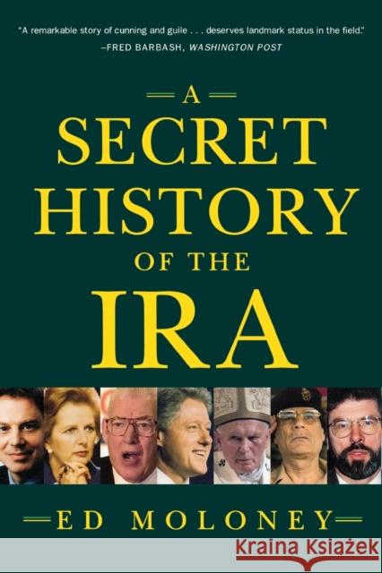Secret History of the IRA Moloney, Ed 9780393325027 W. W. Norton & Company
