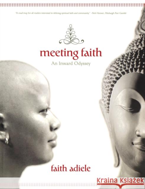 Meeting Faith: The Forest Journals of a Black Buddhist Nun Adiele, Faith 9780393326734 W. W. Norton & Company