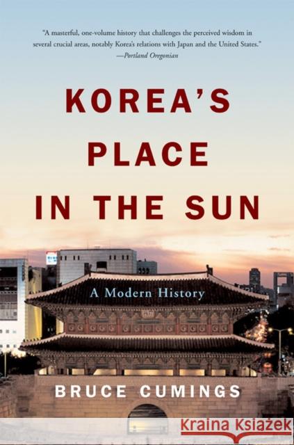 Korea's Place in the Sun: A Modern History Cumings, Bruce 9780393327021