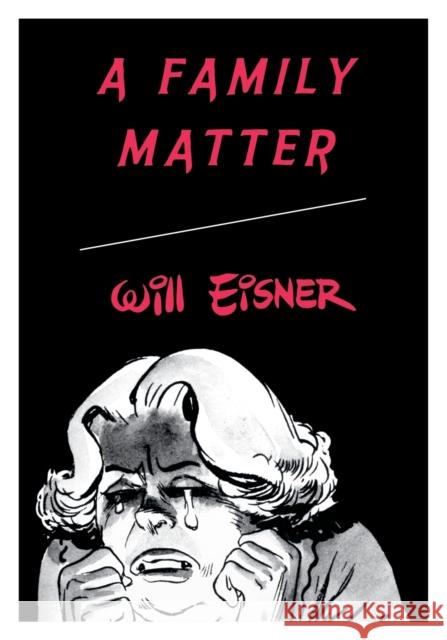 Family Matter Eisner, Will 9780393328134