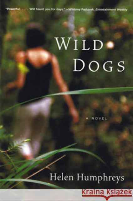 Wild Dogs Helen Humphreys 9780393328424 W. W. Norton & Company