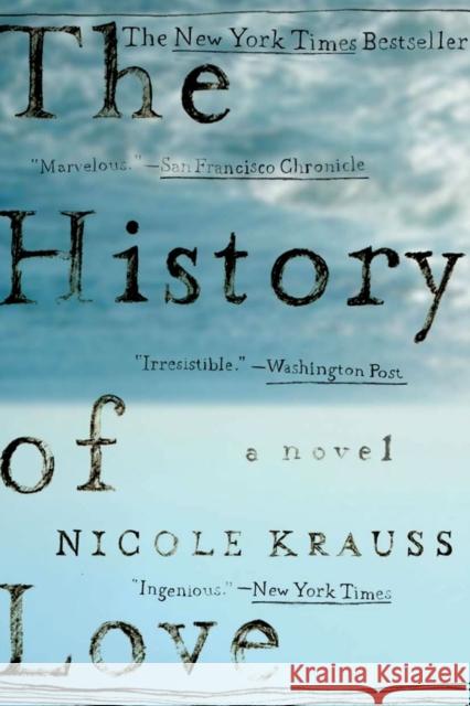 The History of Love Nicole Krauss 9780393328622 W. W. Norton & Company