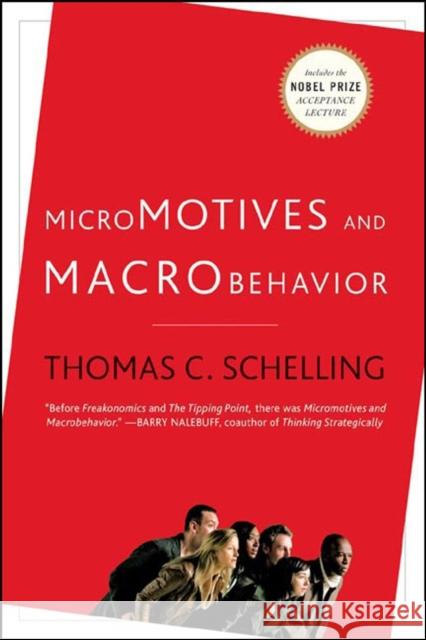 Micromotives and Macrobehavior Thomas C. Schelling 9780393329469 W. W. Norton & Company