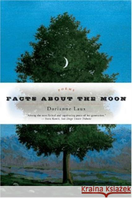 Facts about the Moon: Poems Laux, Dorianne 9780393329629