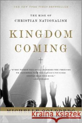 Kingdom Coming: The Rise of Christian Nationalism Michelle Goldberg 9780393329766