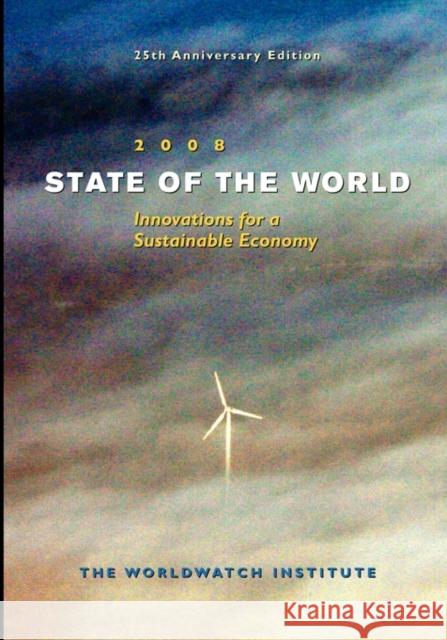 State of the World: Innovations for a Sustainable Economy Assadourian, Erik 9780393330311 W. W. Norton & Company
