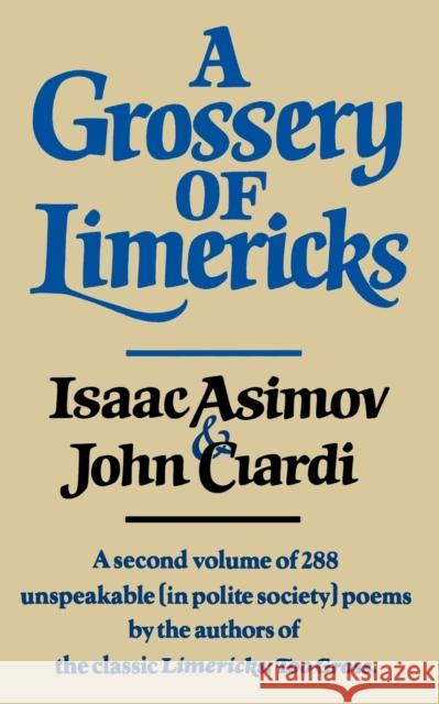 A Grossery of Limericks Isaac Asimov, John Ciardi 9780393331127 WW Norton & Co