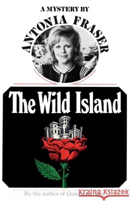 The Wild Island: A Mystery Fraser, Antonia 9780393331899 W. W. Norton & Company