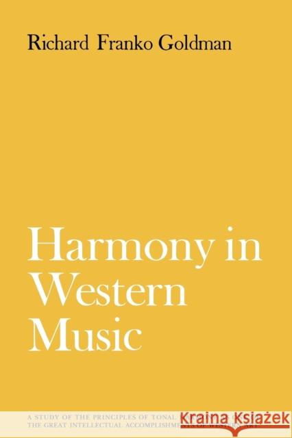 Harmony in Western Music Richard Franko Goldman 9780393332551 W. W. Norton & Company