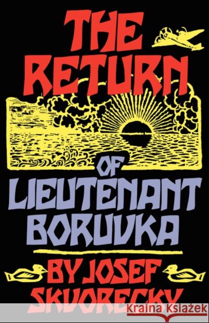 The Return of Lieutenant Boruvka Josef Skvorecky 9780393332926 W. W. Norton & Company