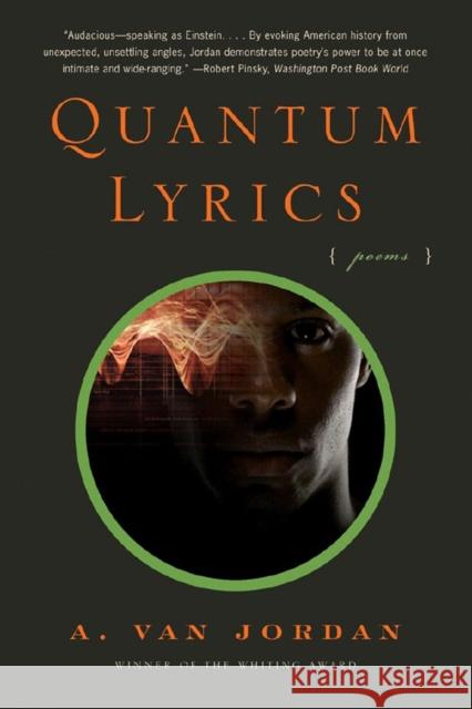 Quantum Lyrics: Poems A. Van Jordan 9780393333121 W. W. Norton & Company