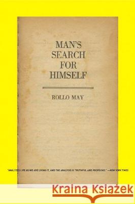 Man's Search for Himself Rollo May 9780393333152 W. W. Norton & Company