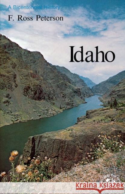 Idaho: A Bicentennial History Peterson, F. Ross 9780393333206