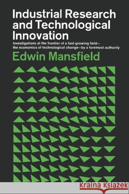 Industrial Research and Technological Innovation Edwin Mansfield 9780393333657 W. W. Norton & Company