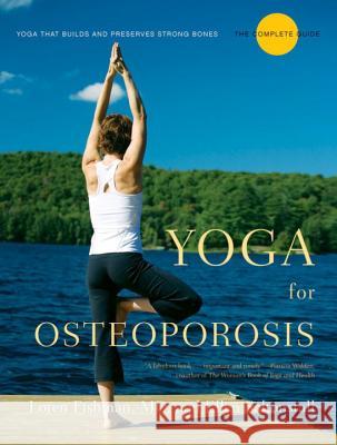 Yoga for Osteoporosis: The Complete Guide Loren Fishman Ellen Saltonstall 9780393334852 W. W. Norton & Company
