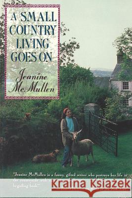 A Small Country Living Goes on Jeanine McMullen 9780393335149