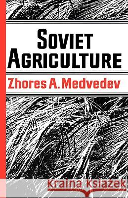 Soviet Agriculture Zhores A. Medvedev 9780393335231