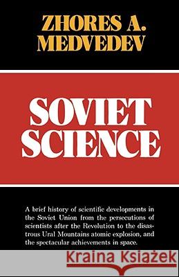 Soviet Science Zhores A. Medvedev 9780393335248