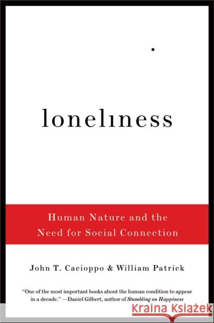 Loneliness: Human Nature and the Need for Social Connection Cacioppo, John T. 9780393335286