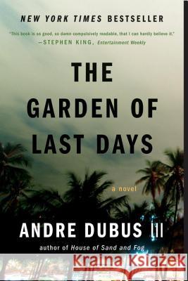 The Garden of Last Days Andre III Dubus 9780393335309