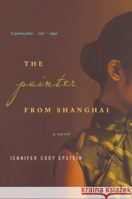 The Painter from Shanghai Jennifer Cody Epstein 9780393335316 W. W. Norton & Company