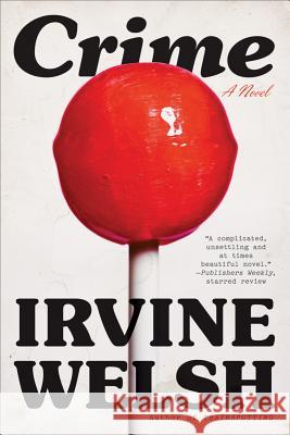 Crime Irvine Welsh 9780393335507